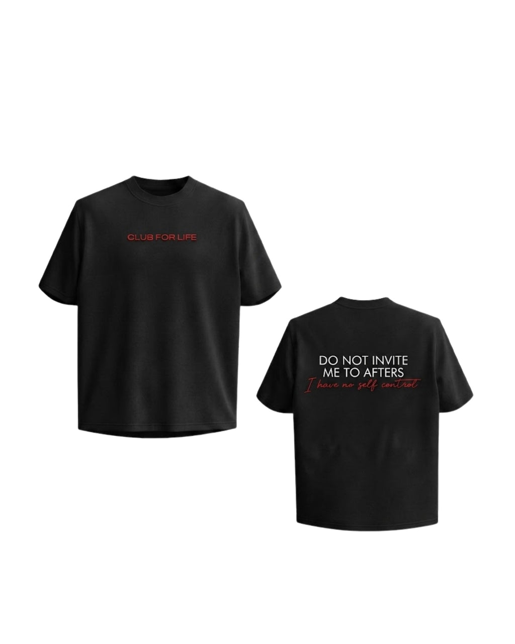T-shirt Oversize BLACK DO NOT INVITE ME TO AFTER I have no self control