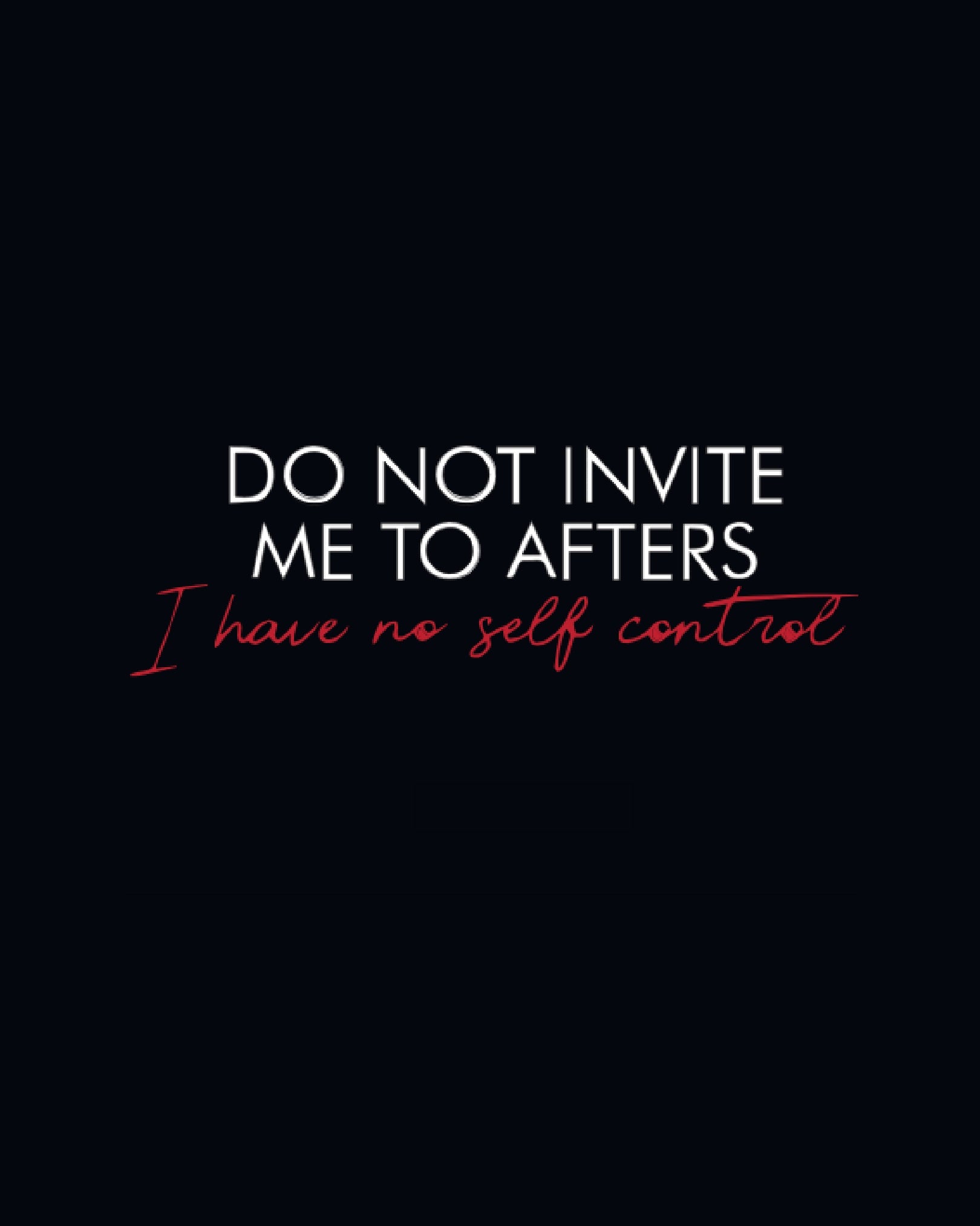 T-shirt Oversize BLACK DO NOT INVITE ME TO AFTER I have no self control