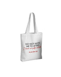 Shopper WHITE DO NOT INVITE ME TO AFTER I have no self control