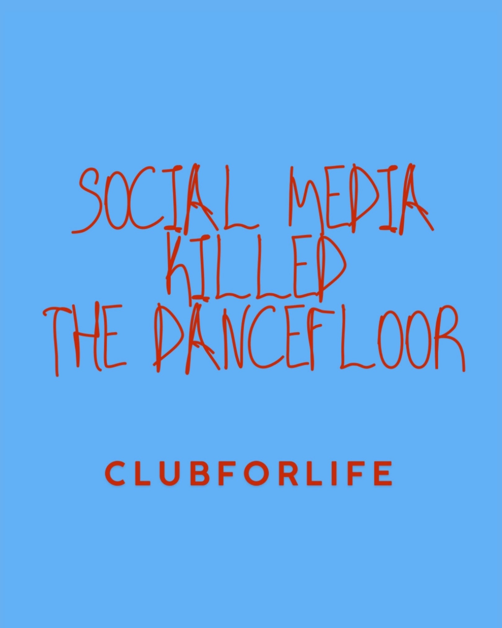 Women's Top AZURE SOCIAL MEDIA KILLED THE DANCEFLOOR