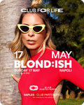 BLOND:ISH | NAPOLI